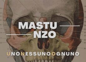 Uno Nessuno Ognuno – l’Album di Mastu Nzò!